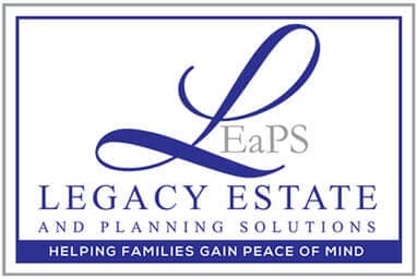 Leaps Legacy Estate and Planning Solutions helping families gain peace of mind